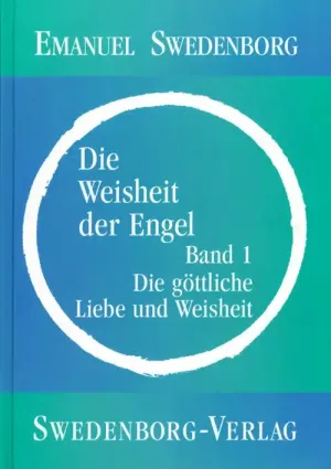 Die göttliche Liebe und Weisheit